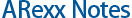 ARexx Notes