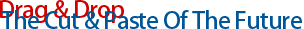 The Cut & Paste Of The Future