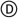 D ~ Home Button